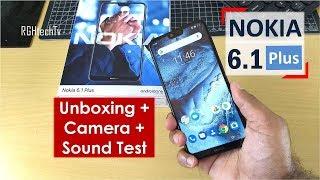 Nokia 6.1 Plus Unboxing + Camera + Sound test + Power packed Information