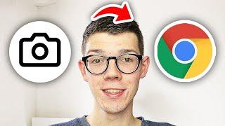 How To Enable Camera In Google Chrome - Full Guide