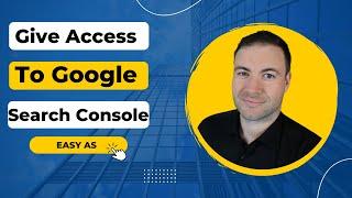 How To Give Access To Google Search Console Account