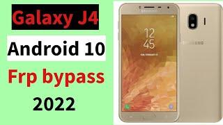 Galaxy J4 (SM-J400F) Frp bypass // j4 Android 10 Google account bypass*2022