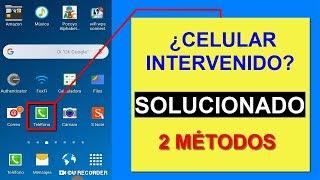 Cómo SABER si Mi Celular Está INTERVENIDO y Eliminar la Intervención│SOLUCIONADO 2019