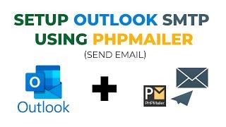 How to Setup Outlook SMTP Using PHPMailer and Send Email