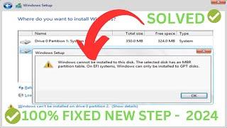 100% FIXED Windows cannot be installed to this disk. the selected disk has an MBR partition table