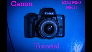 Canon EOS M50 MK II Erklärung mit Timecode