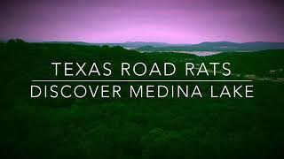 Texas Road Rats explore Medina Lake, TX