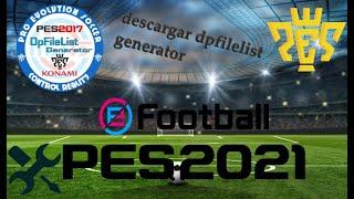 DESCARGAR E INSTALAR DpFileList Generator PARA PES 2021 PC 2024