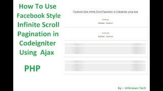 Create Infinite Scroll Pagination in Codeigniter using Ajax || BY Unknown Tech