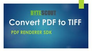 PDF to TIFF conversion with PDF Renderer SDK