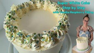 Super White Cake | Step by Step | with Vanilla Raspberry Filling