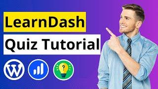 LearnDash Quiz Tutorial | How to Create a Quiz in LearnDash