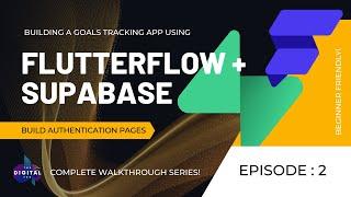 #FlutterFlow + #Supabase - Building a Goals Tracking App + Episode 2