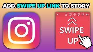 How To Add Swipe Up Link To Instagram Story (2024)