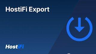 Introducing HostiFi Export