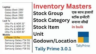 Inventory Stock Group, Category, Stock Item, Units, Godown/Location Multi Stock Group Item Creation