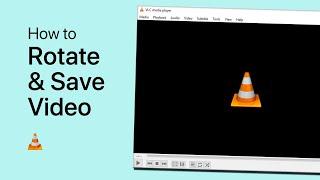 How To Rotate & Save a Video using VLC Media Player