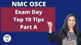 NMC OSCE Exam Day Top 10 Tips Part A