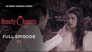 Beauty Queens Full Episode 1 | iWant Original Series