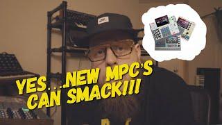 Yes... New MPC's Can Smack!!!