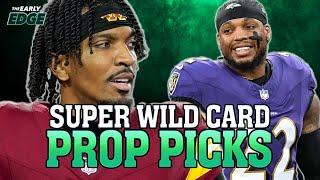 NFL Super Wild Card Player Props: BEST BETS & PICKS FOR 6 GAMES | The Early Edge