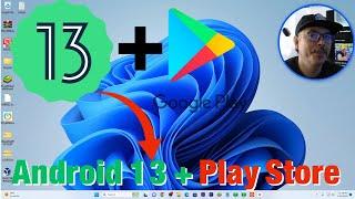  2023 Android 13 + PlayStore | حصريًا لا تضيع الفرصة  أحصل عليهم في الويندوز 11