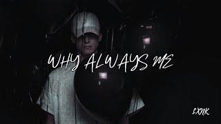 FREE - Dark NF Type Beat - WHY ALWAYS ME - Emotional Type Beat