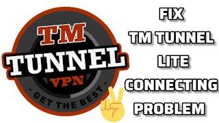 Fix TM Tunnel Lite App "Connecting" Problem || TECH SOLUTIONS BAR