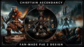 Path of Exile 2 Ascendancy Design CHIEFTAIN - Marauder - Would you play it?!