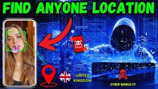 How To Hack Anyone Location Easily | Location Tracking Methods