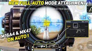 M16A4 And Mk47 Mutant On Auto Mode ! Pubg Mobile 2.6 New Full-Auto Mode Attachment 