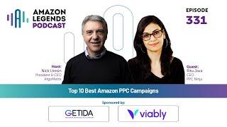 Top 10 Best Amazon PPC Campaigns - Ritu Java - Amazon Legends - Episode #331