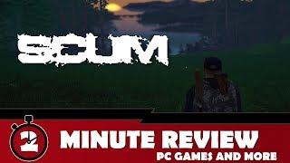 SCUM (Early Access) || 2 Minute Review