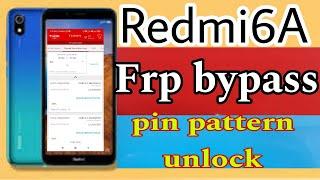 Redmi 6a frp bypass pin pattern unlock tool