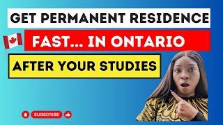How to Get Permanent Residency FAST in Ontario After Your Studies | How to PR After Study in Ontario