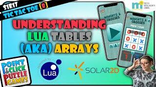 LUA TABLES & LUA ARRAYS: Understanding what they are, how they work in LUA and why you might use one