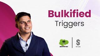 Bulkified Triggers In Salesforce | Salesforce Premium Development  Course 2025