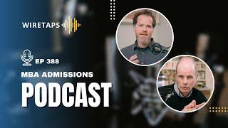 MBA Admissions Podcast: Harvard Interviews, Class Profiles, and Real Humans Webinars