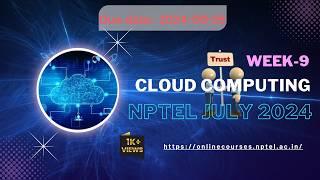 NPTEL Cloud Computing Week 9 Assignment 9 Answers Solution Quiz | 2024 July