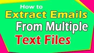 How to Extract Emails From Text Files | Email Extractor