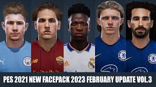 PES 2021 New Facepack 2023 February Update Vol.3