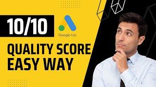 Improve your Google Ads CPC 90% by mastering Quality Score