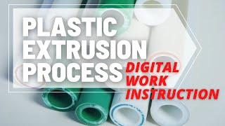 Plastic Extrusion Process Digital Work Instruction