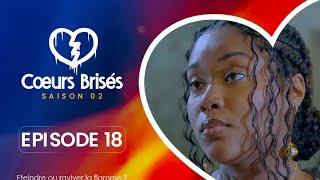 COEURS BRISÉS - Saison 2 - Episode 18 **VOSTFR**