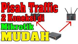 Pisah Jalur 2 ISP di Mikrotik Menggunakan Address List