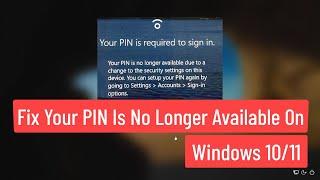 Fix Your PIN Is No Longer Available On Windows 10/11 | [Solved] Your PIN Is No Longer Available
