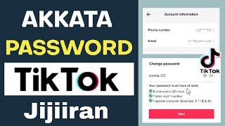 Akkata Password TikTok itti Jijjiiran |How to Change TikTok Password on Android