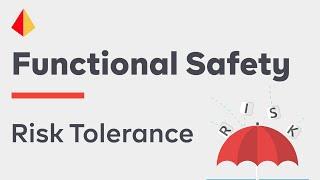 Functional Safety - Risk Tolerance - Principles of Risk Management