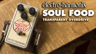 Electro-Harmonix Soul Food Transparent Overdrive Pedal