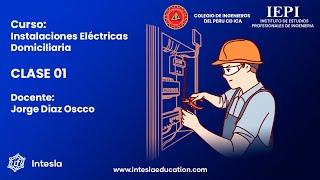 CLASE 01 - INSTALACIONES ELECTRICAS DOMICILIARIAS