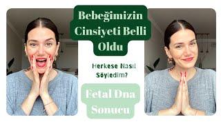 Bebeğimizin cinsiyeti belli oldu Kız mı Erkek mi?‍️ Fetal Dna Sonucu, Herkese nasıl söyledim?