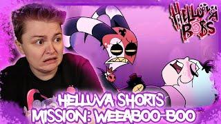 I CAN'T DO THIS!!! ~MISSION: WEEABOO-BOO - HELLUVA BOSS SHORTS REACTION!